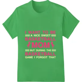 Forgetful Basketball Mom - Funny Sports Parenting Shirt