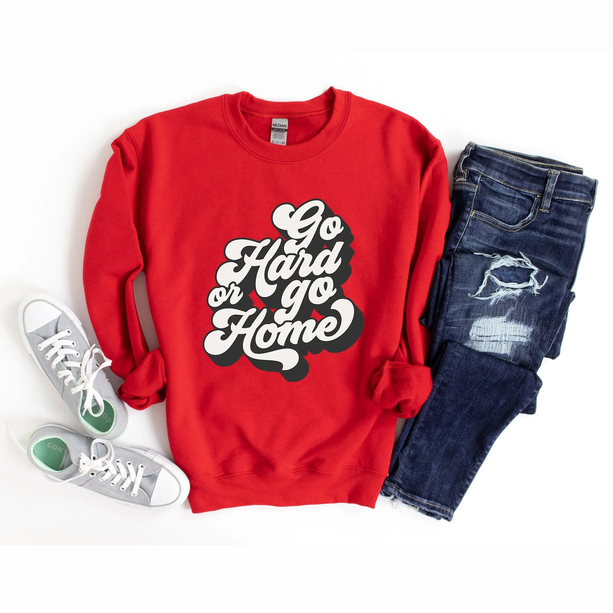 Retro Go Hard Or Go Home | Sweatshirt