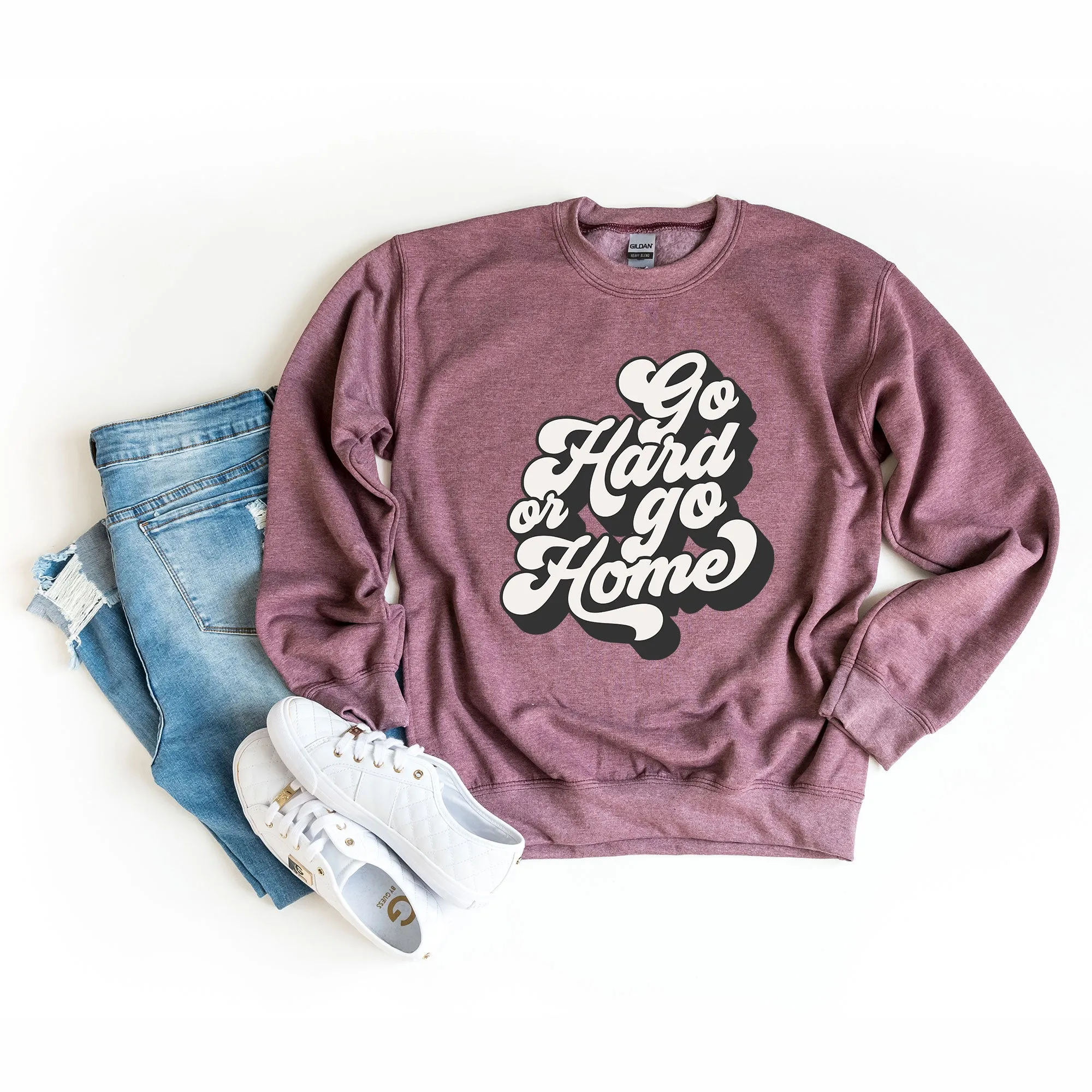 Retro Go Hard Or Go Home | Sweatshirt